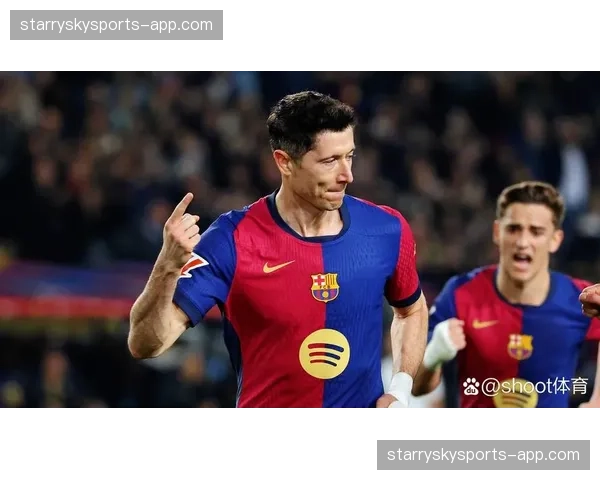 老将莱万点射救主，巴萨关键时刻仍倚重其终结能力